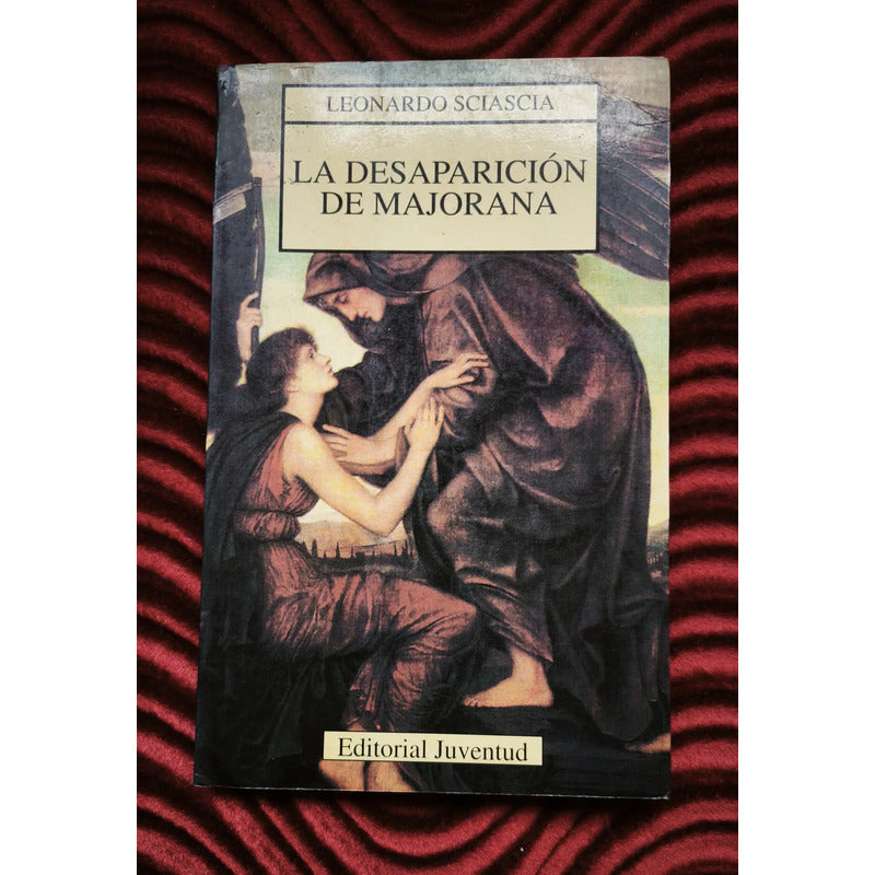 La Desaparicion De Majorana. Leonardo Sciascia (misterio)