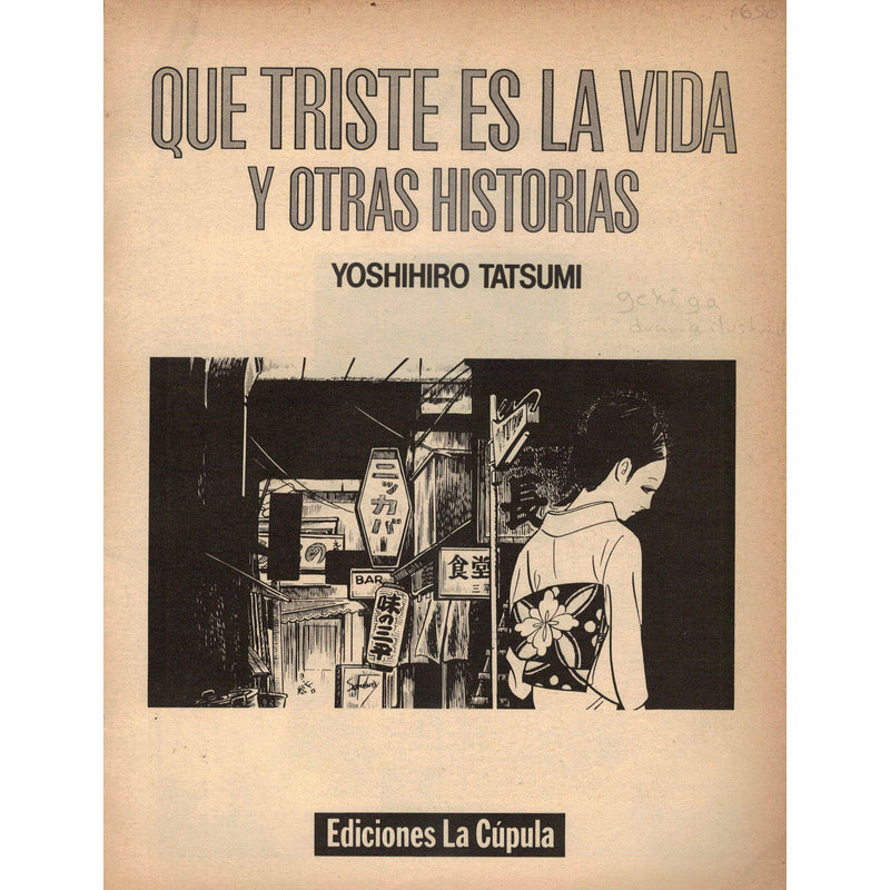 Que Triste Es La Vida... Yoshihiro Tatsumi La Cupula 1984 1a