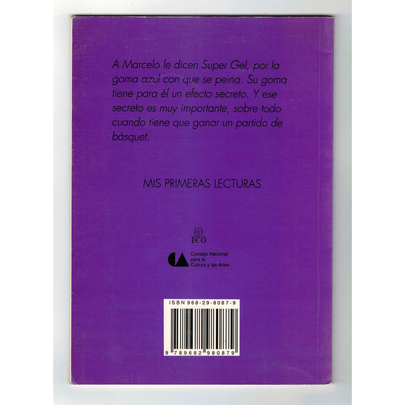 Super Gel. Gabriela Peyron, Arno Aviles, Cuento Para Niños