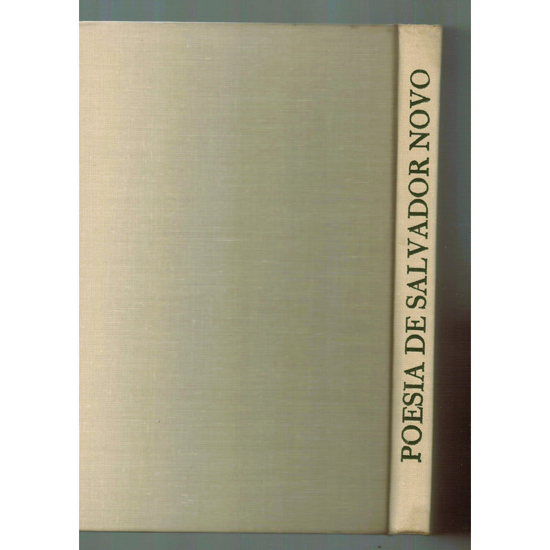Poesia. Salvador Novo, Mexico 1977 (1a Reimp.)
