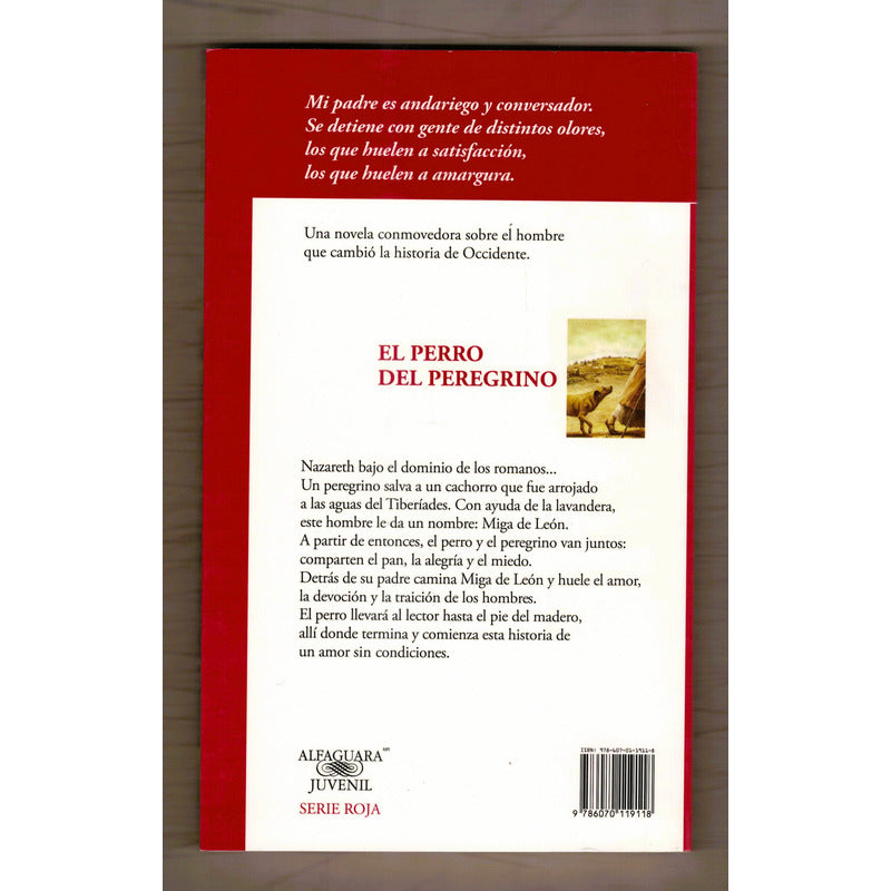 El Perro Peregrino. Liliana Bodoc, Mexico 2013