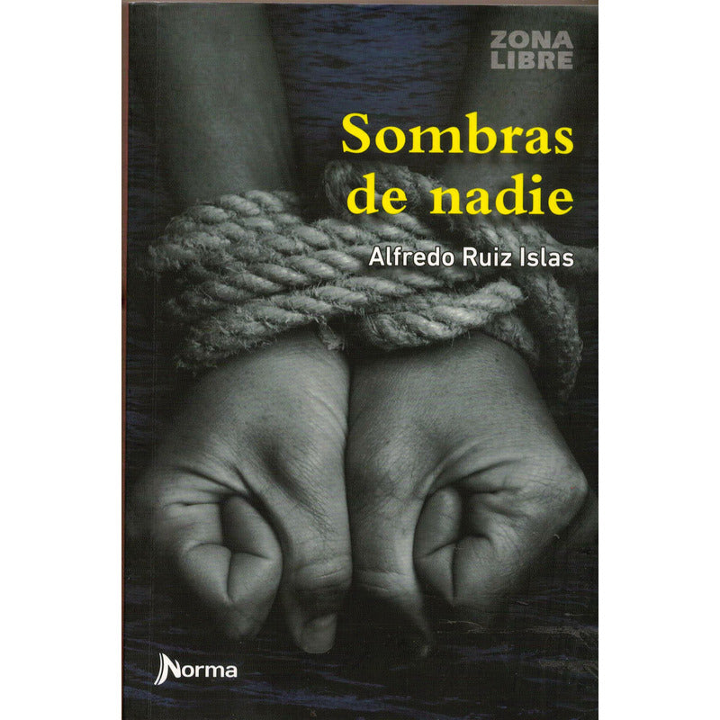 Sombras De Nadie. Ruiz Islas Mexico 2014 (niños De La Calle)