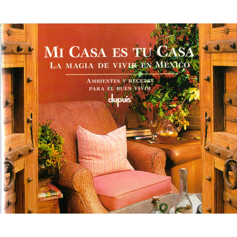 Mi Casa Es Tu Casa. Caraza Campos, Mexico 1999 (interiores)