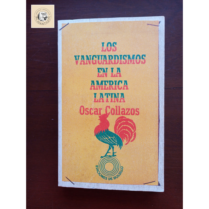 Vanguardias En America Latina. Oscar Collazos, España 1977
