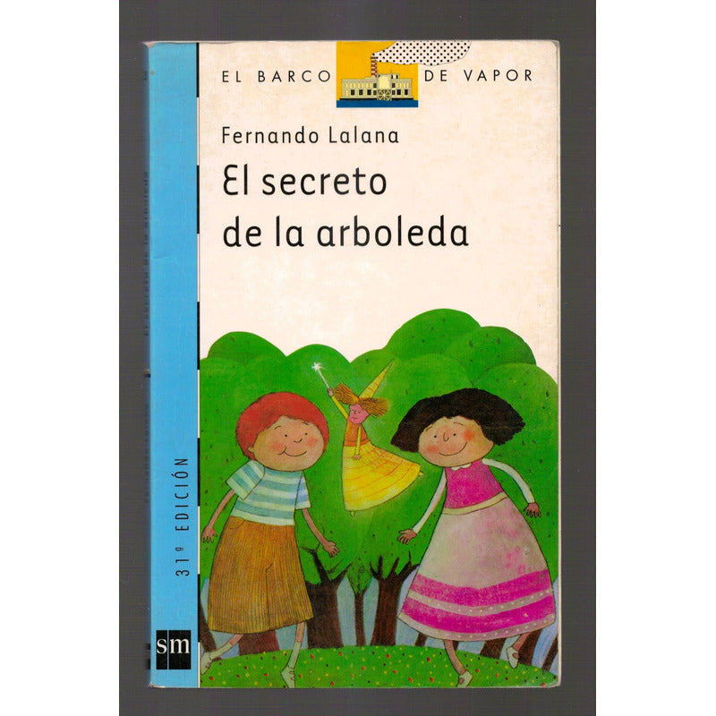 El Secreto De La Arboleda. Fernando Lalana, Españ 2004 Infan