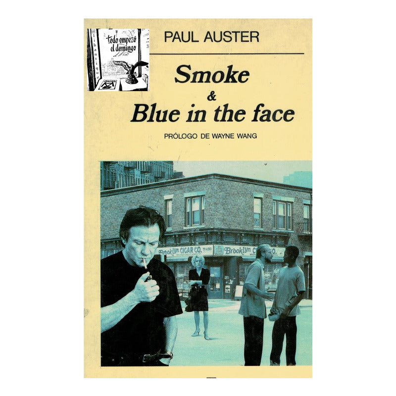 Smoke & Blue... Face. Paul Auster, Anagrama Ed., España 1999