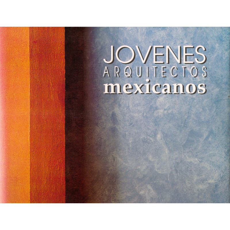 Jovenes Arquitectos Mexicanos. Ernesto Alva Martinez, 1993