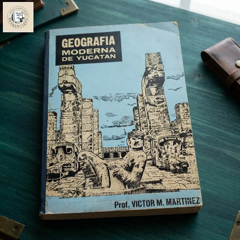 Geografia Moderna De Yucatan Victor M Martinez