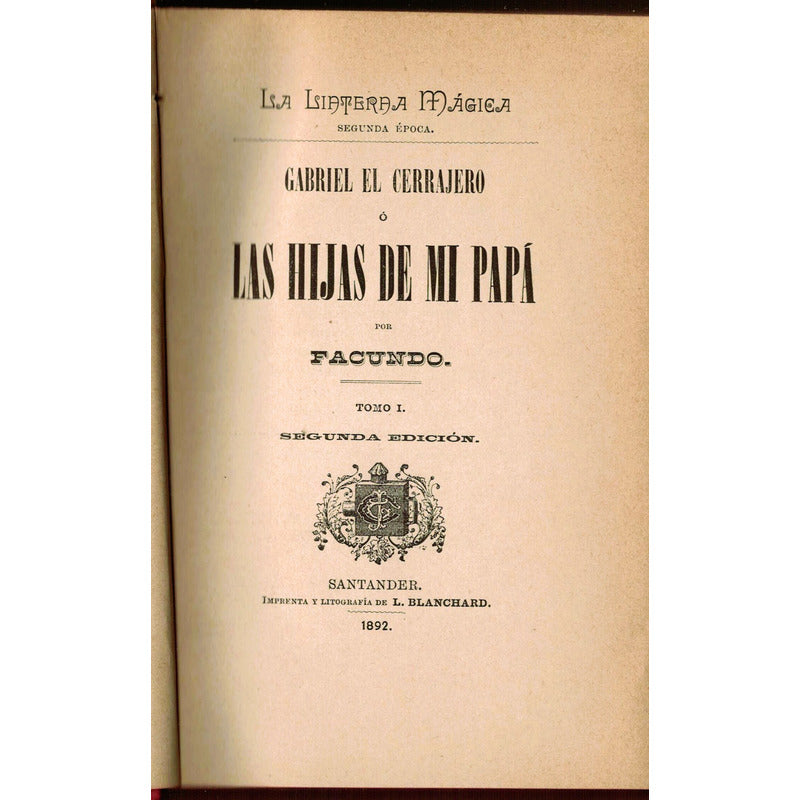 Hijas De Mi Papa [2vol]. Jose Tomas De Cuellar, Mexico 1892