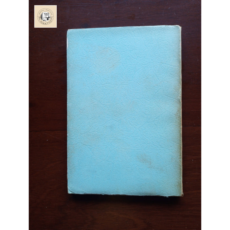 La Hiedra, 3 Actos. Xavier Villaurrutia, Mexico 1941 (1a)