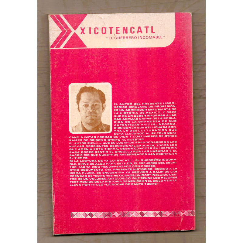 Xicotencatl -guerrero Indomable-. Leon Loyola, Mexico 1986