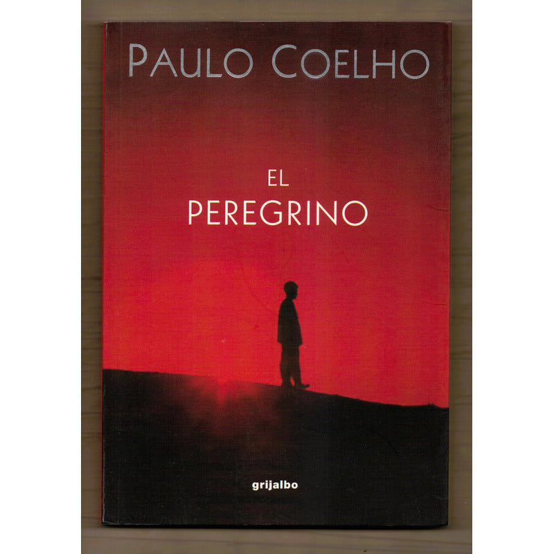 El Peregrino. Paulo Coelho, Mexico 1988 (1a)