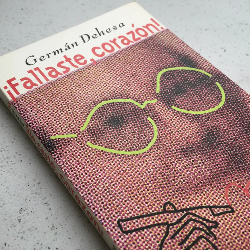 Fallaste, Corazón! German Dehesa (recopilación)