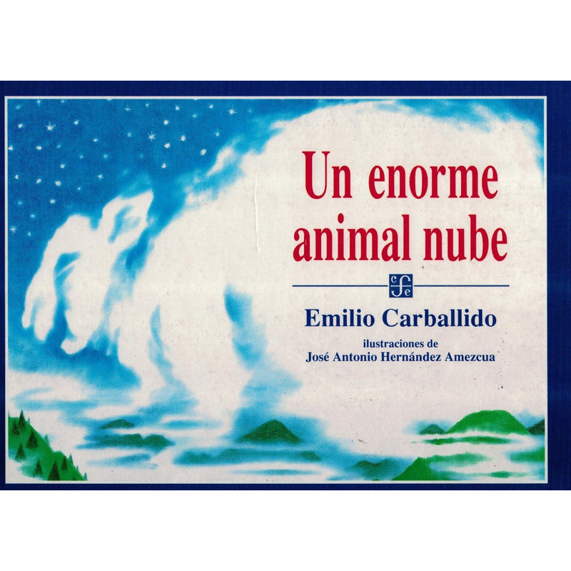 Enorme_animal_nube. Carballido, Fce_ed., Colombia 1997