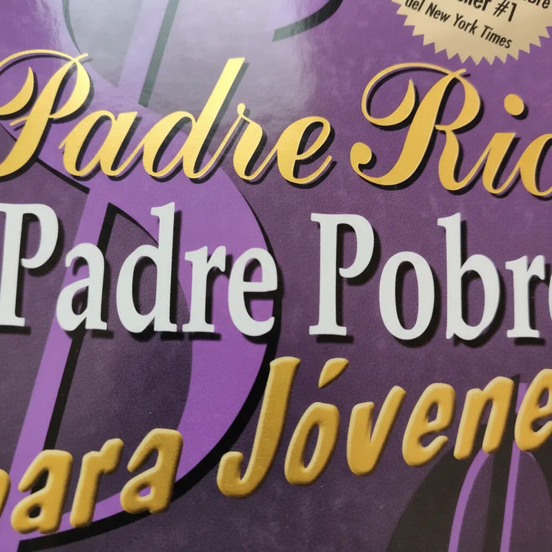 Padre Rico Padre Pobre (para Jóvenes) Kiyosaki