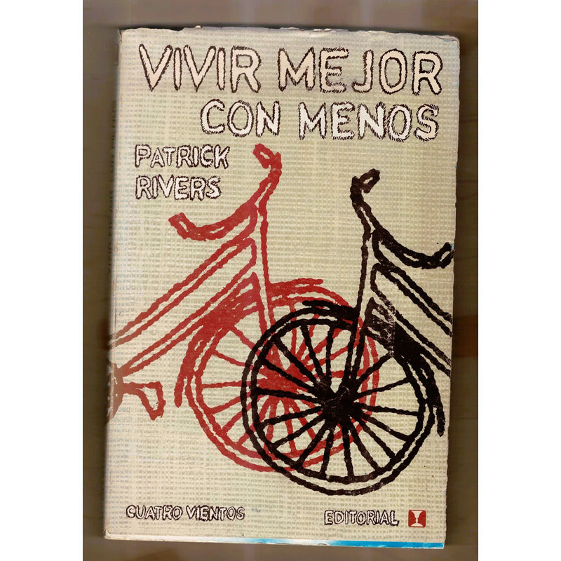 Vivir Con Menos. Patrick Rivers, Chile 1977 (1a)