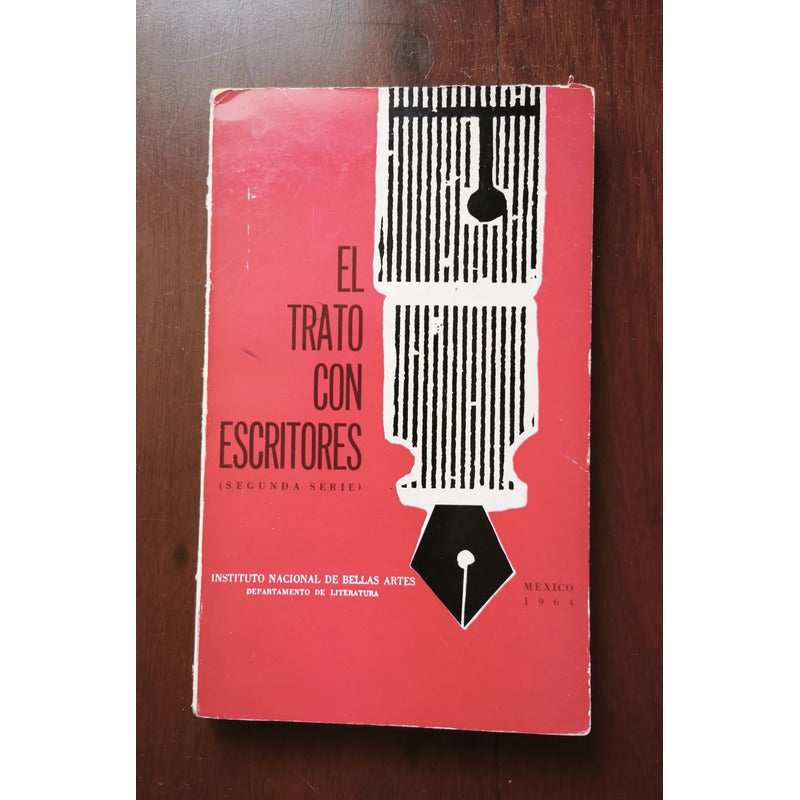 El Trato Con Escritores 2 Vols. México 1961