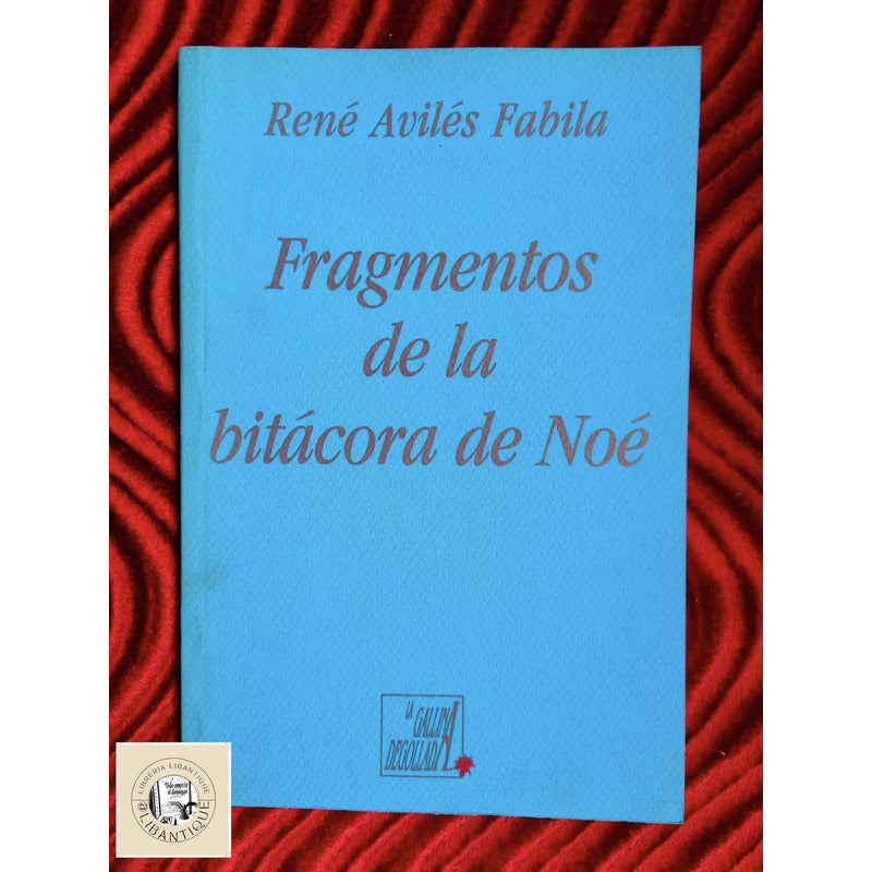 Fragmentos De La Bitacora De Noe Rene Aviles Fabila 500 Ejem