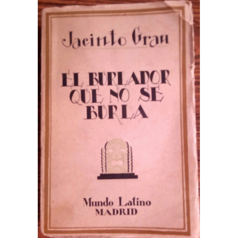 Burlador_que_no_se_burla. Jacinto Grau, Madrid 1930