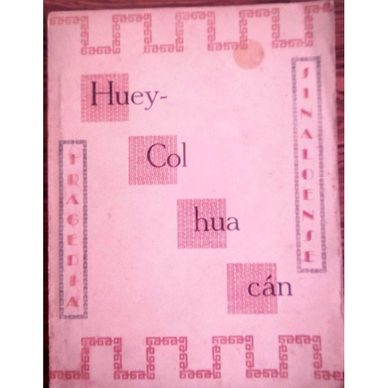 Huey Colhuacan. Hernandez Tyler. Mc Gregor, Sinaloa 1937(1a)