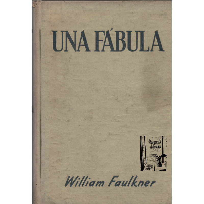 Una Fabula. William Faulkner, 1955 - Agusti Bartra Prologo-