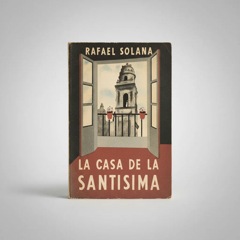 La Casa De La Santisima. Rafael Solana (barrio Estudiantil)