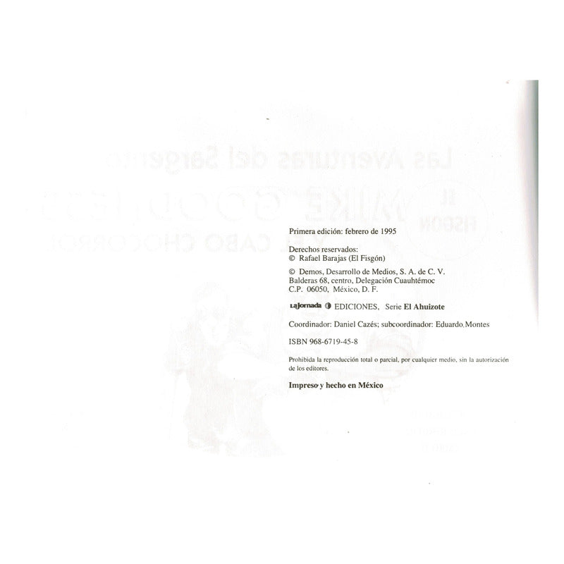 Aventuras Sargento Mike Goodness Y Cabo Chocorrol. El Fisgon