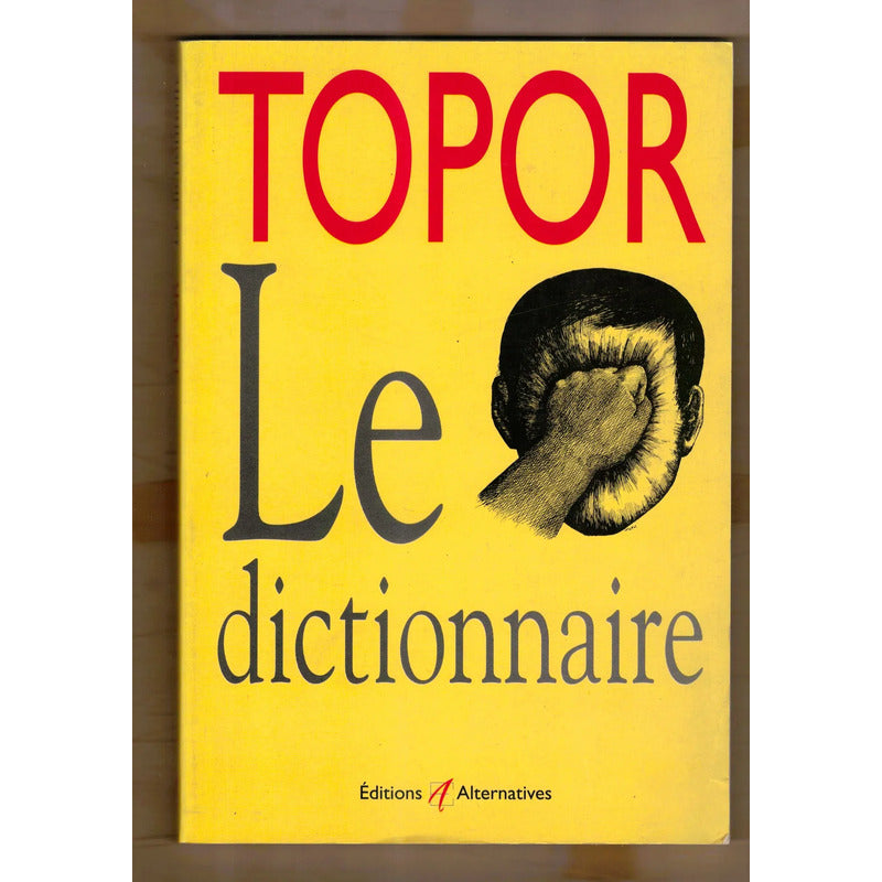 Le Dictionnaire. Roland Topor, France 1998