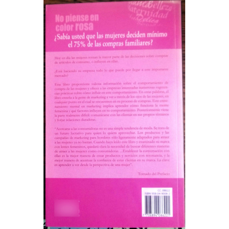 No Piense En Color Rosa. Lisa Johnson, Norma Ed., 2005