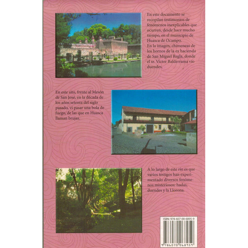 Magia De Huasca, Hidalgo. Maria Ruiz, 2015 ( 1a Reimpresion)