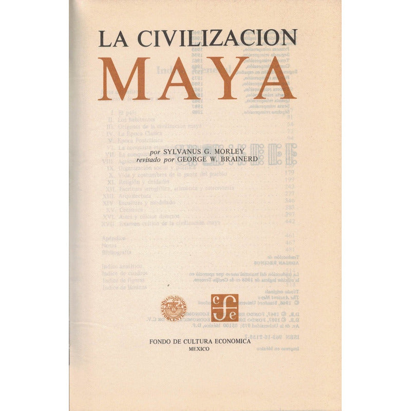 Civilizacion Maya. Sylvanus G Morley, Mexico 1989
