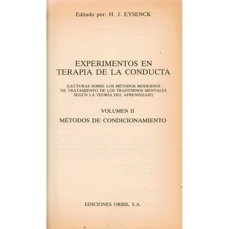 Experimentos: Terapia De La Conducta (2vol). Eysenck, 1986