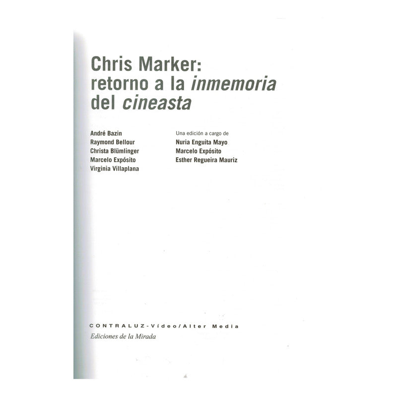Chris Marker: Retorno La Inmemoria Del Cineasta, España 2000