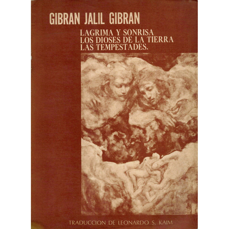 Lagrima Y Sonrisa. Dioses De La Tierra. J Gibran Mexico 1974