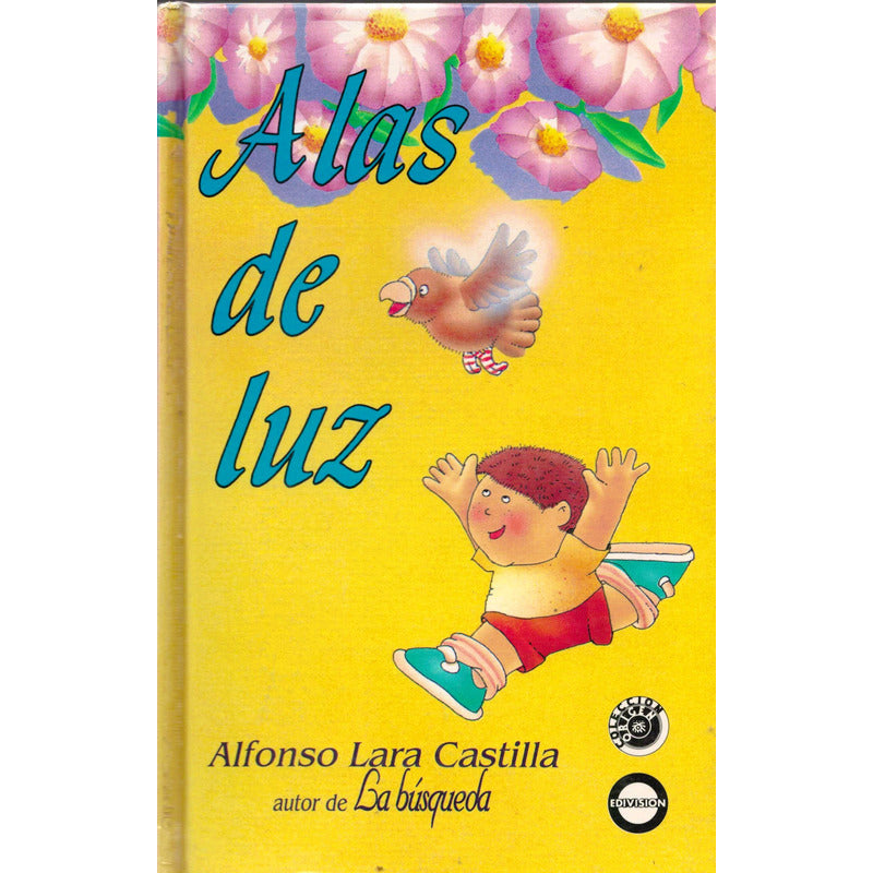 Alas De Luz. Alfonso Lara Castilla