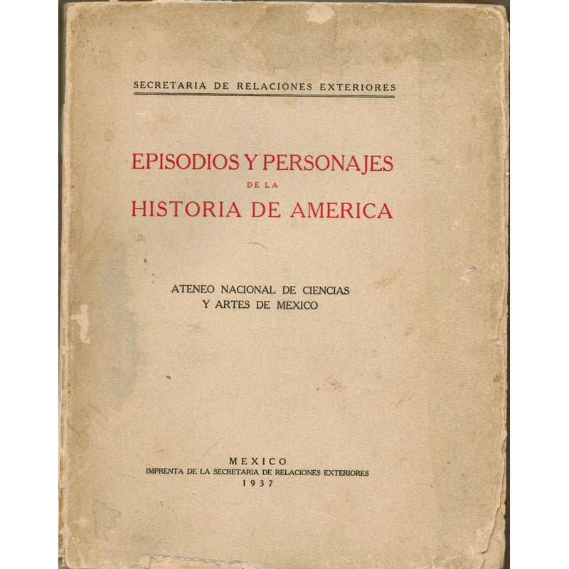 Episodios Personajes Hist D America Independencia Mexico1937
