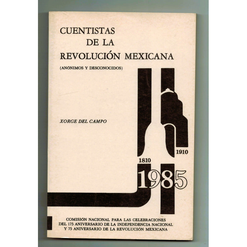 Cuentistas Revolucion Mexicana #7 Xorge Del Campo Mexico1985