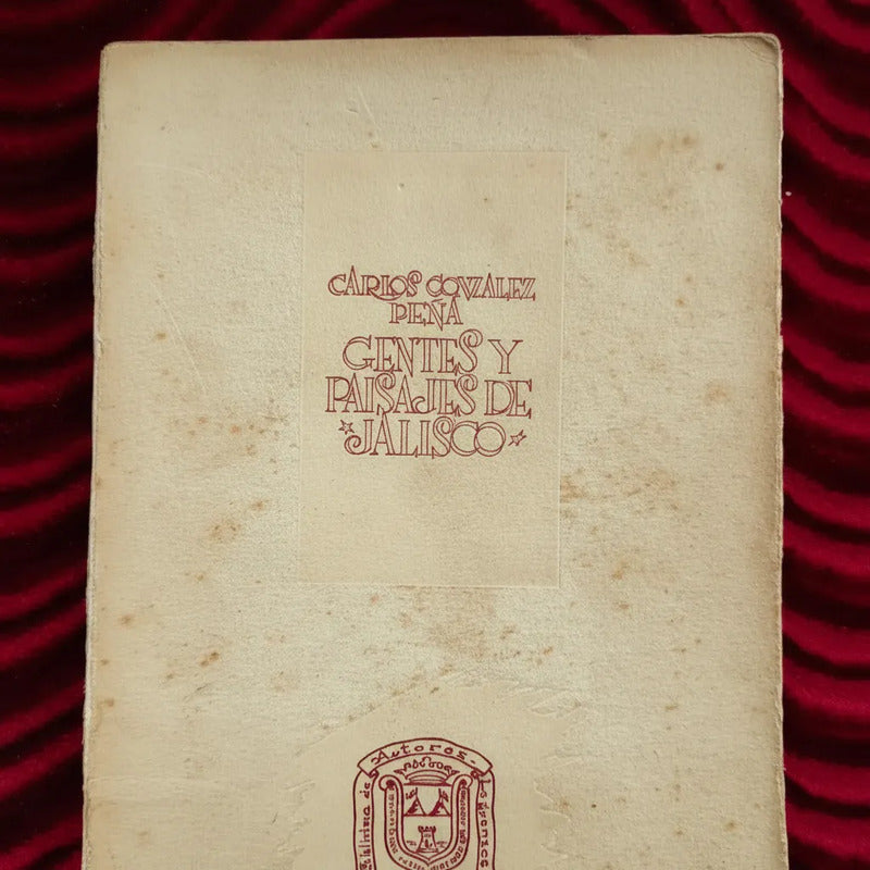Gentes Y Paisajes De Jalisco Carlos Gonzalez Peña 500 Ejemp