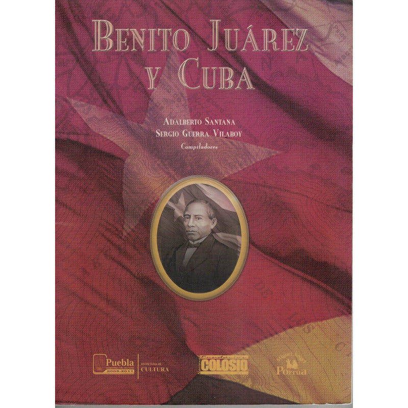 Benito Juarez Y Cuba (fraternidad). Adalberto Santana 2007