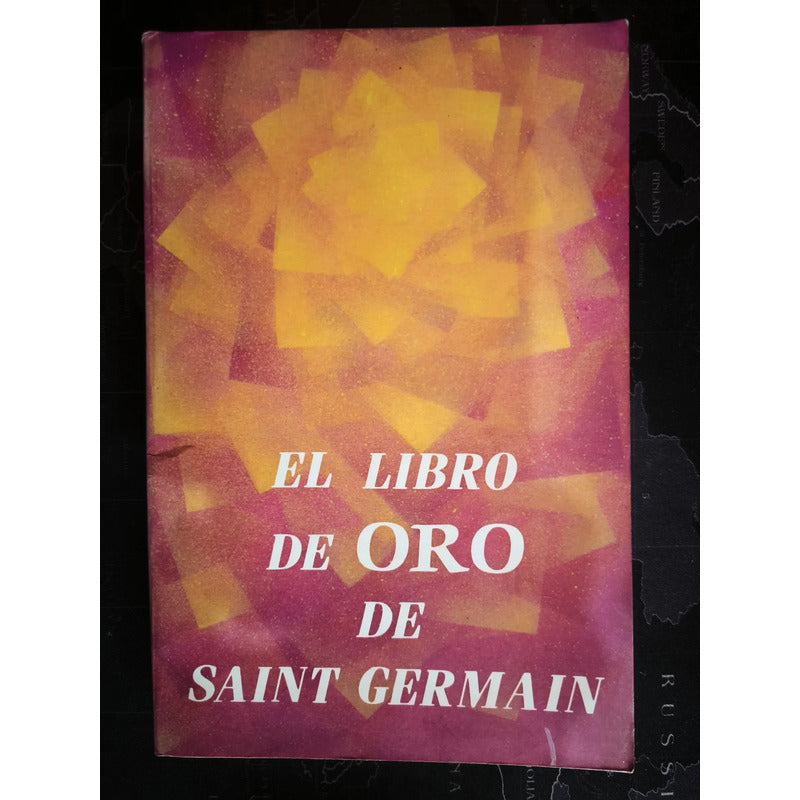El Libro De Oro De Saint Germain Reglamentos Divinos