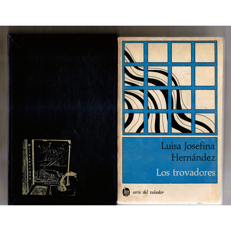 Los Trovadores. Luisa J Hernandez, Serie Del Volador (1a)