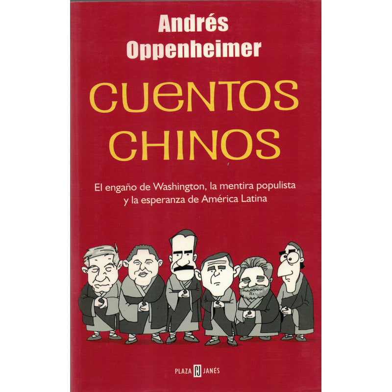 Cuentos Chinos. Andres Oppenheimer, Mexico 2006