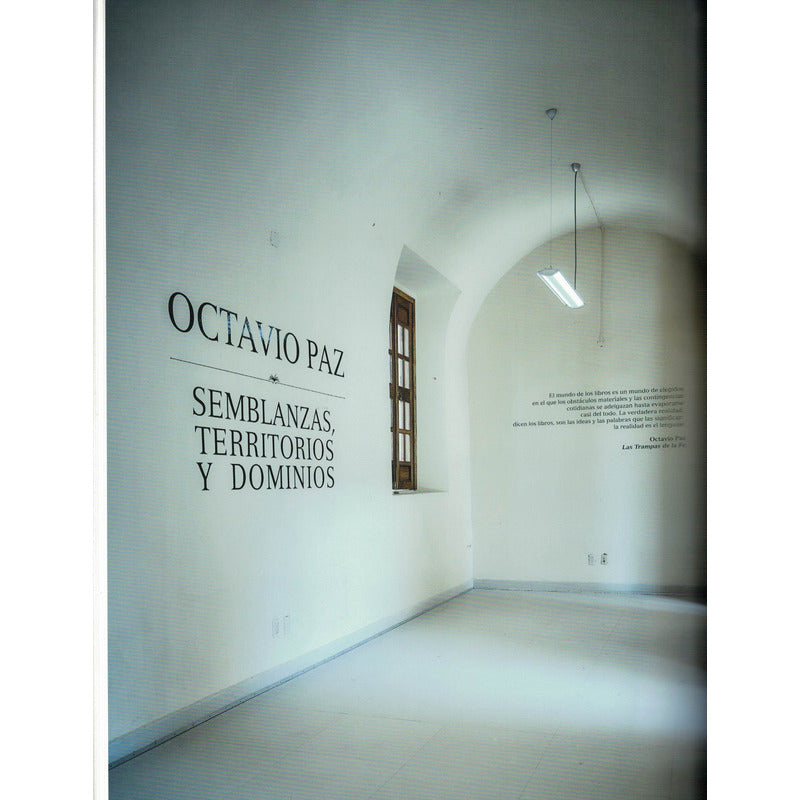 Octavio Paz, Semblanzas... Mexico 2015 {exposicion}