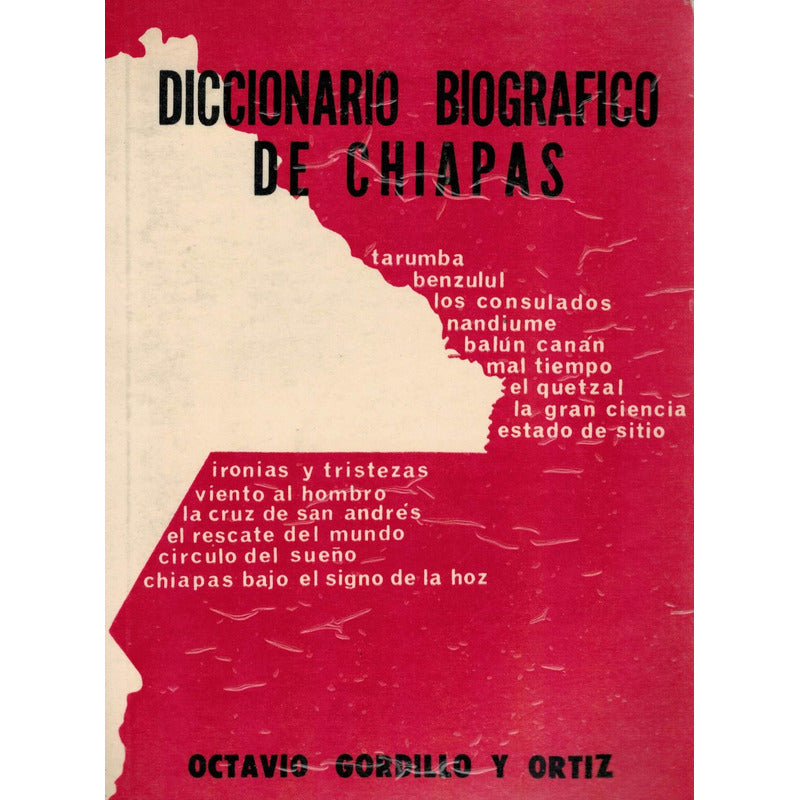 Diccionario_biografico Chiapas Gordillo_y Ortiz1977autografo
