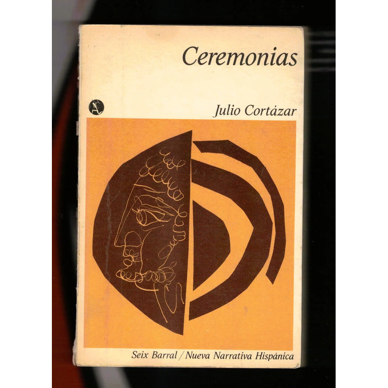 Ceremonias. Julio Cortazar, Mexico 1975