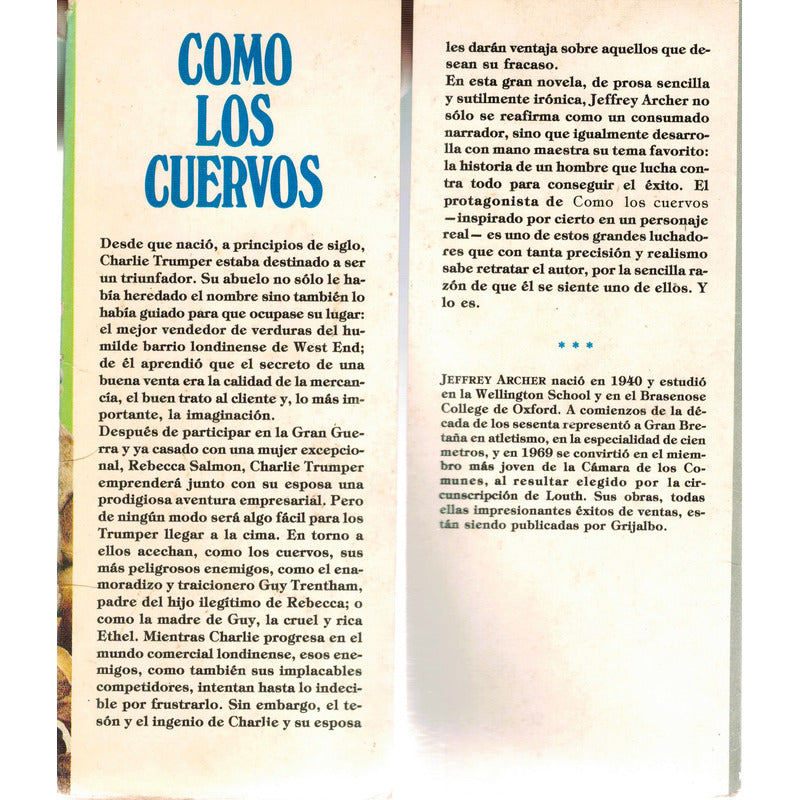 Como Los Cuervos. Jeffrey Archer, Mexico 1991