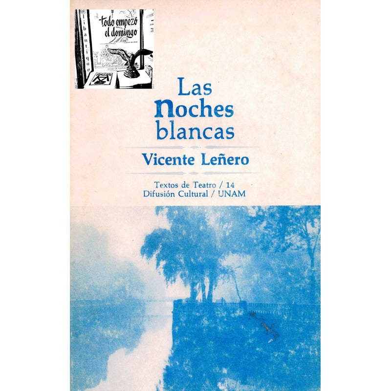 Noches Blanca, Las. Vicente Leñero, Mexico 1980 (1a)