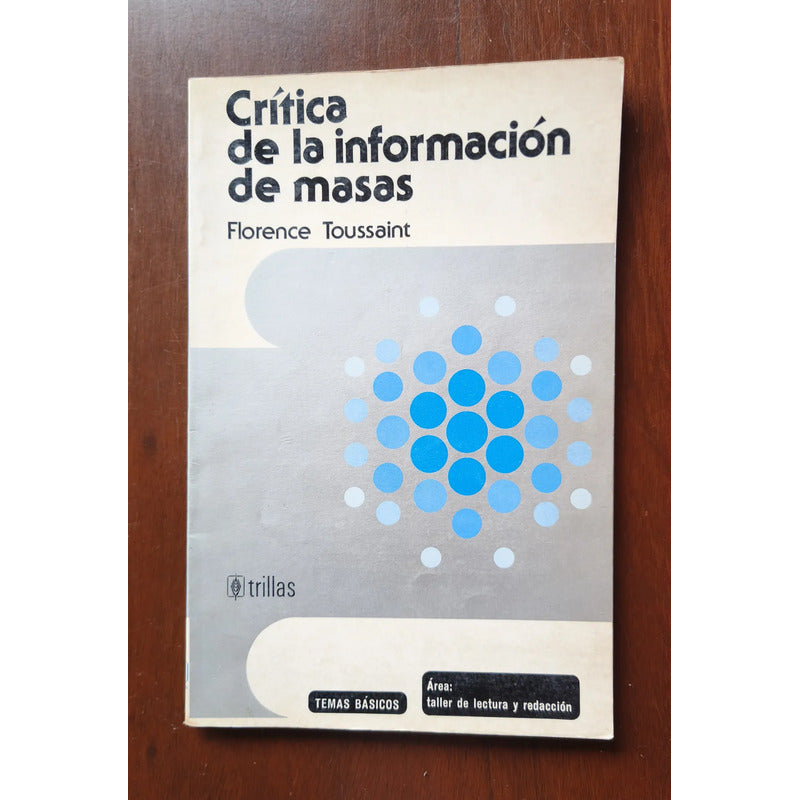 Critica De La Información De Masas. Florence Toussaint
