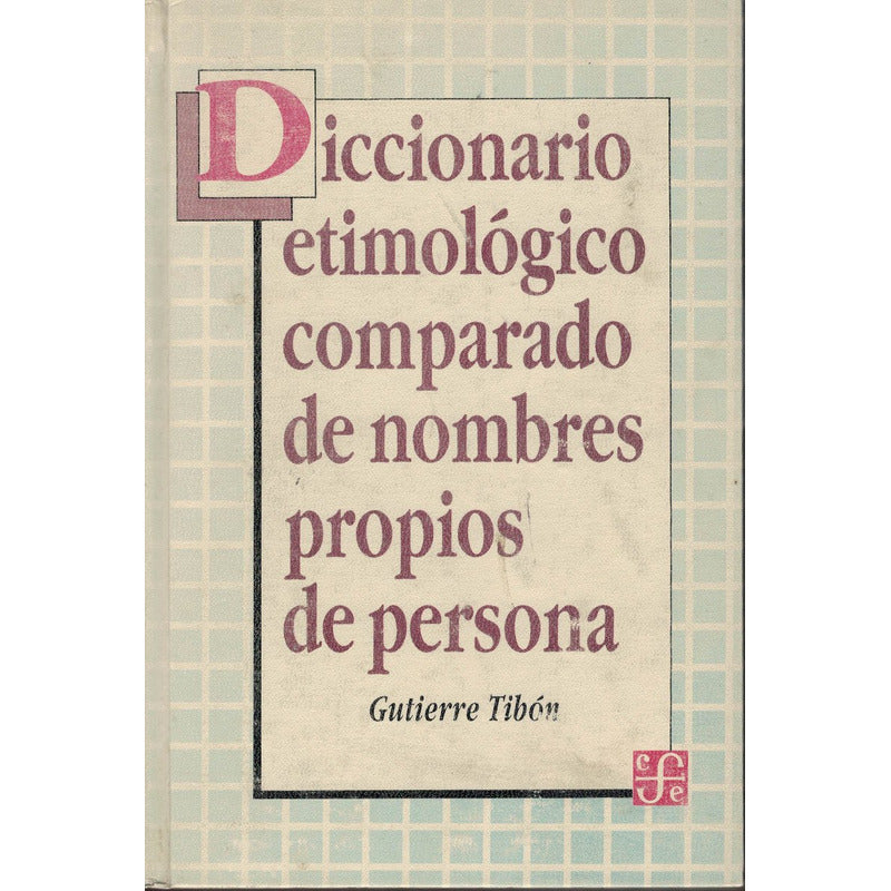 Diccionario Etimologico De Nombres Propios. Tibon, 1988