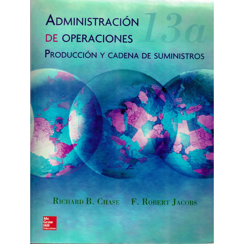Administracion De Operaciones, Cadenas De Suministro R Chase
